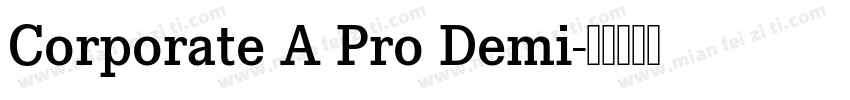 Corporate A Pro Demi字体转换